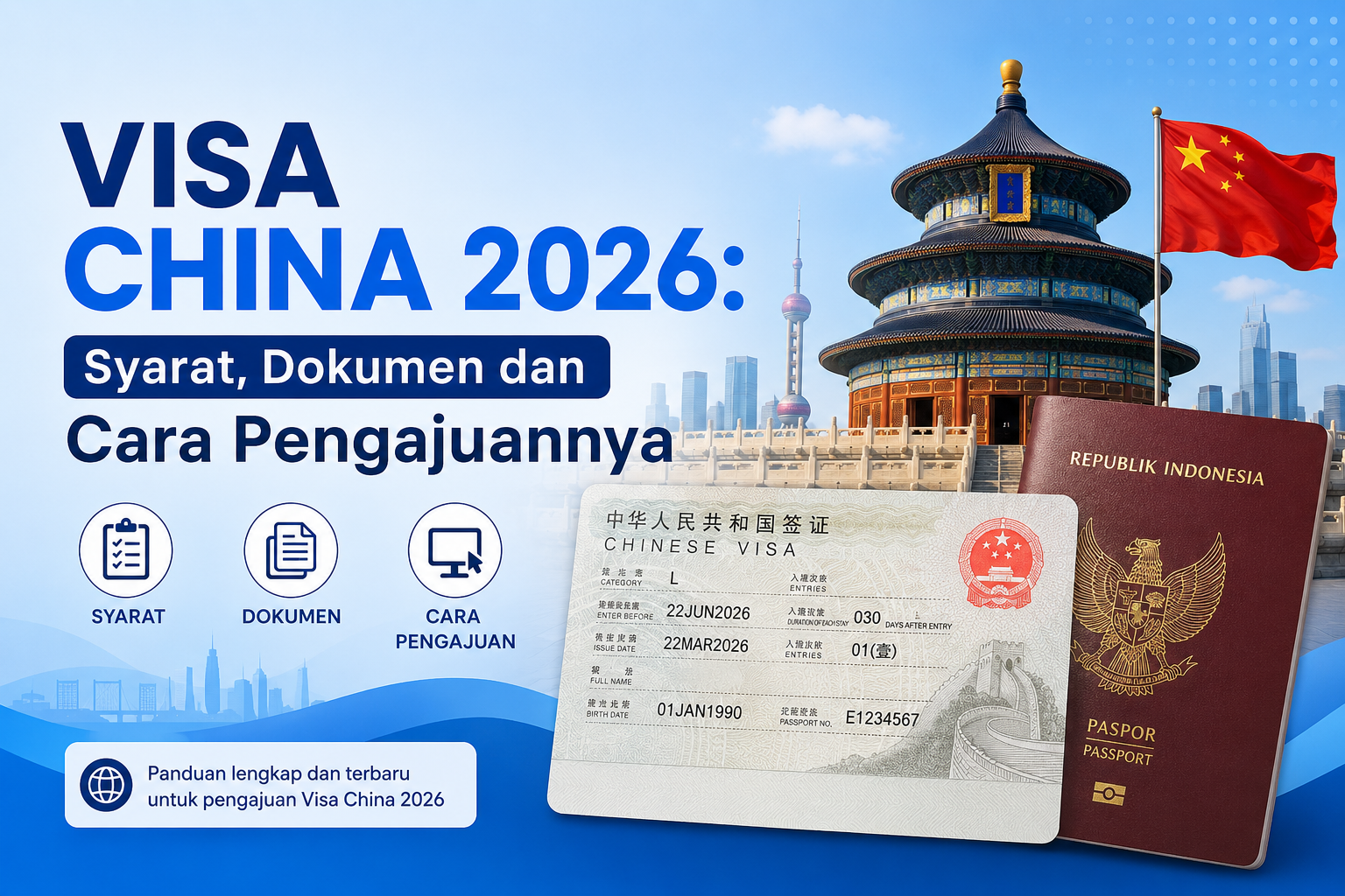 VISA CHINA 2026: Syarat, Dokumen dan Cara Pengajuannya