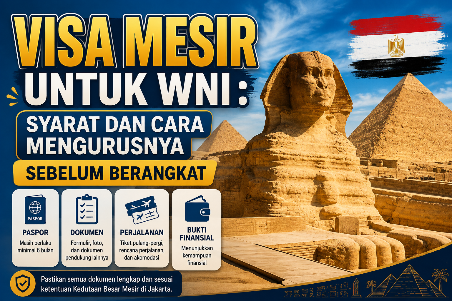 VISA MESIR UNTUK WNI : SYARAT DAN CARA MENGURUSNYA SEBELUM BERANGKAT