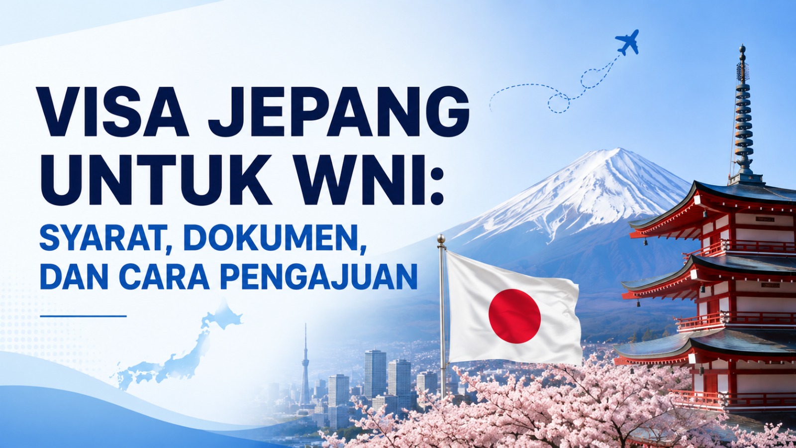 Visa Jepang untuk WNI: Syarat, Dokumen, dan Cara Pengajuan Terbaru 2026